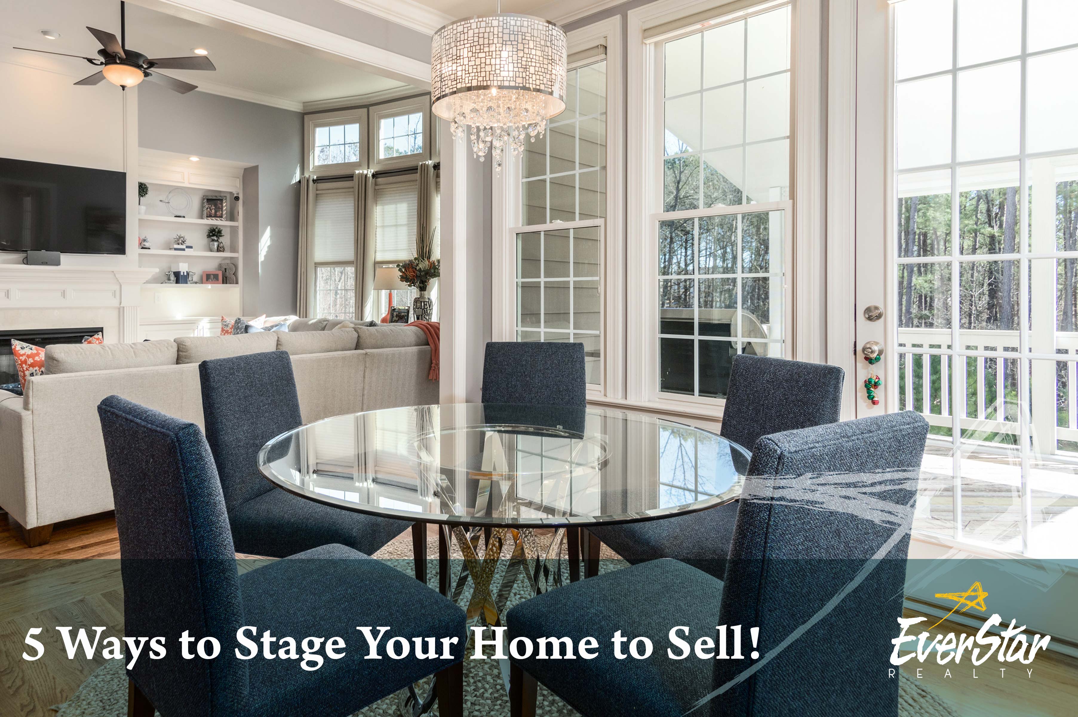 5 Ways to Stage Your Home to Sell!