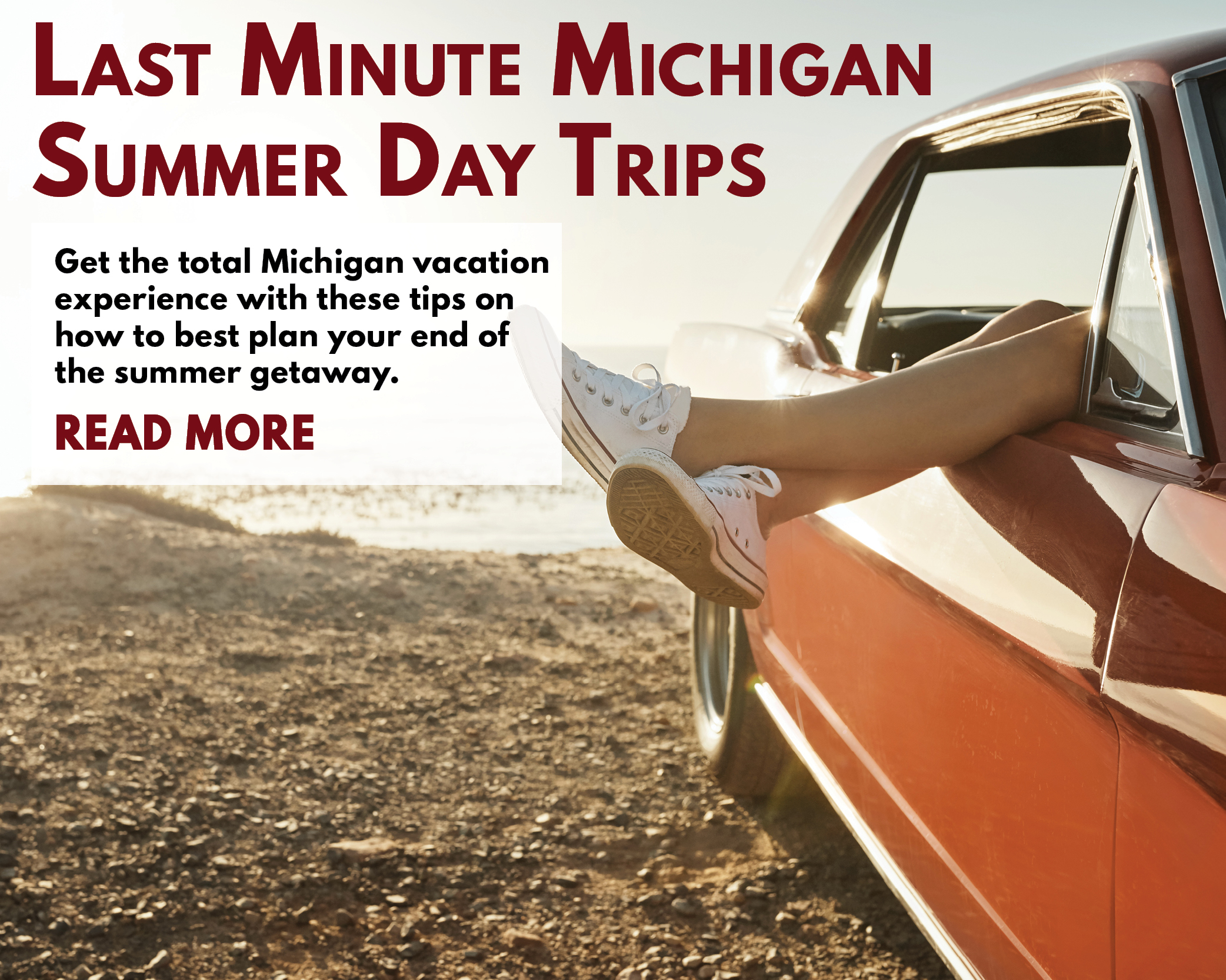 Get the total Michigan vacation experience with these tips on how to