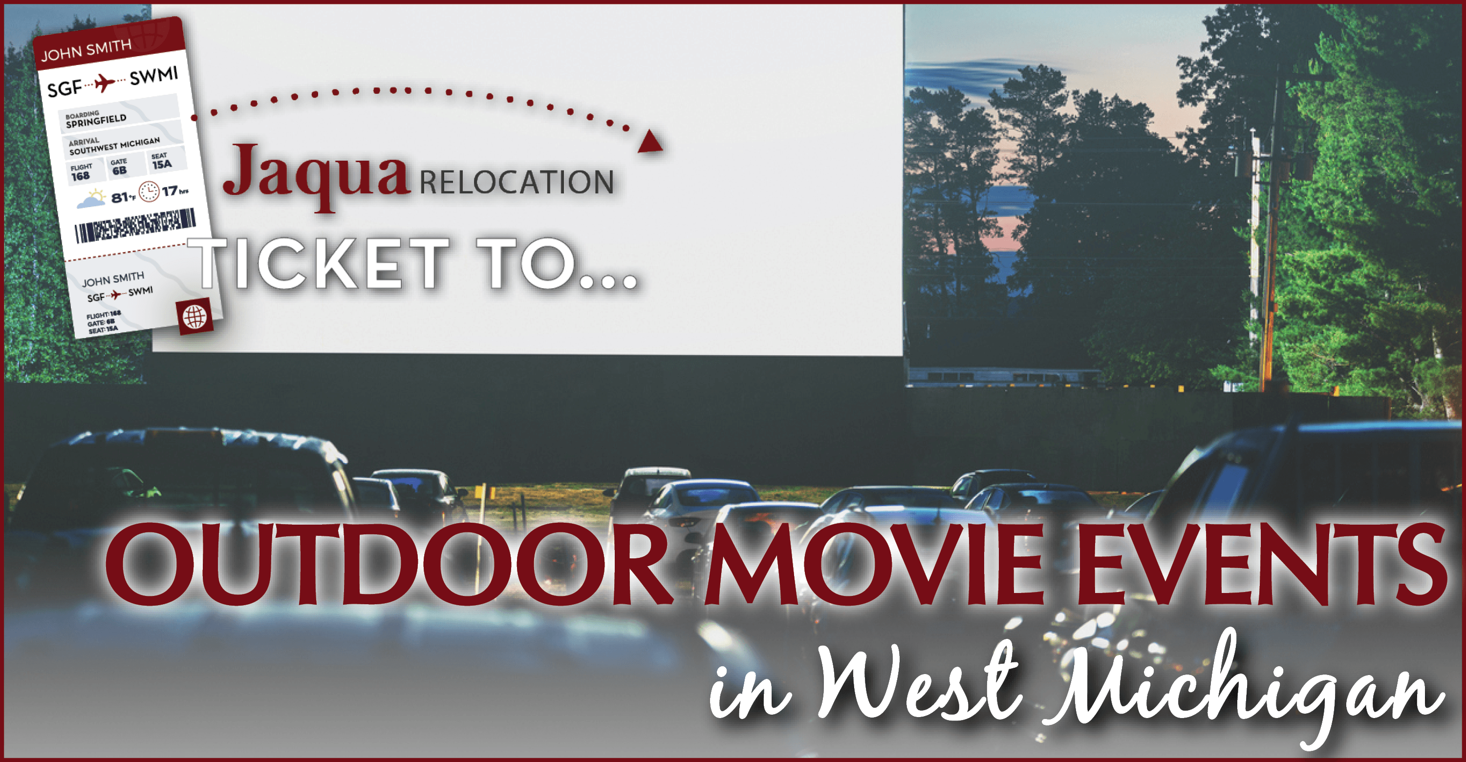 Jaqua Relocation Ticket To Outdoor Movie Events in West Michigan!