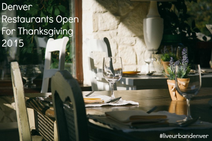 Denver Restaurants Open For Thanksgiving 2017 And Downtown Thanksgiving Weekend In The Mile High City Bustles With Activities Full Of Holiday Spirit That Kick Off Annual Holidays Celebration